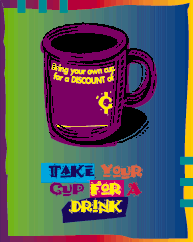 Take your cup for a drink. 